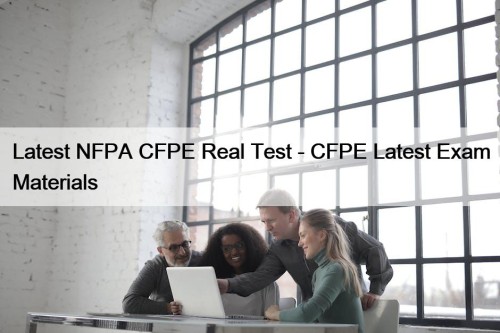 Latest NFPA CFPE Real Test - CFPE Latest ...